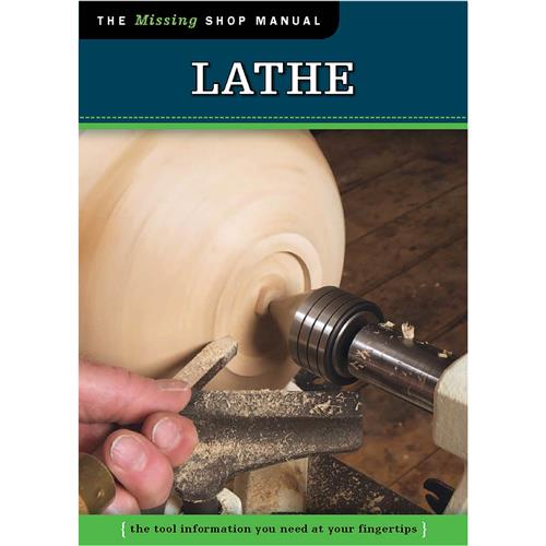 Image for Fox Chapel T25611 - The Missing Shop Manual: Lathe - Book